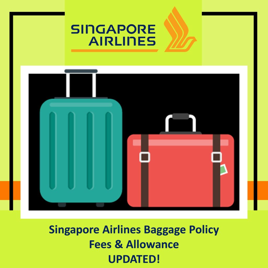 Singapore Airlines Baggage Policy – Fee Allowance