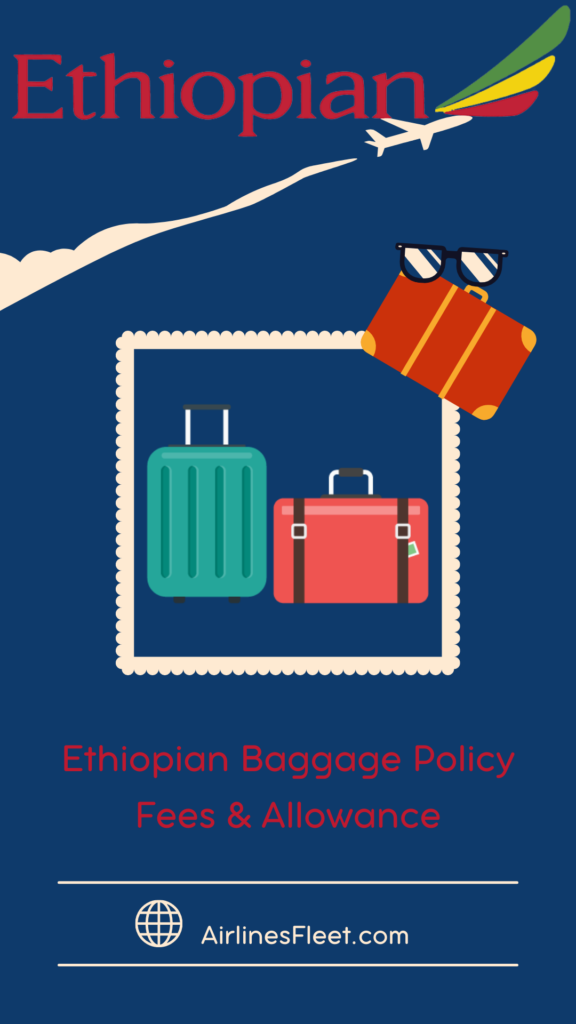 Ethiopian Airlines Baggage Policy Fees Allowance