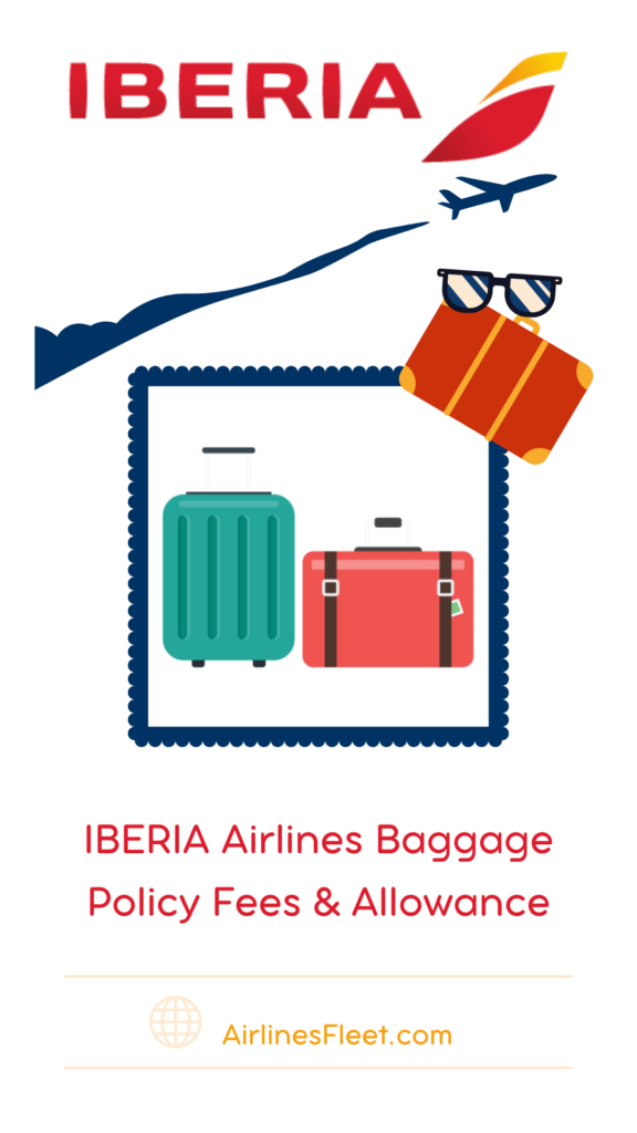 Iberia Baggage Policy Fees Allowance