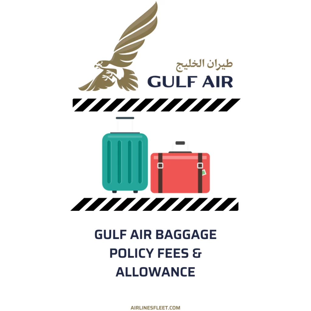 Gulf Air Baggage Policy Fees Allowance